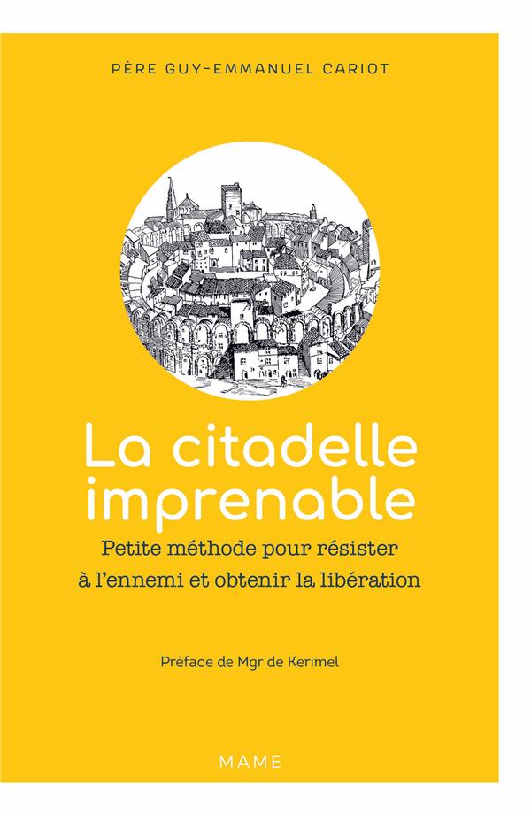 La citadelle imprenable ; petite methode pour résister à l'ennemi et obtenir la libération