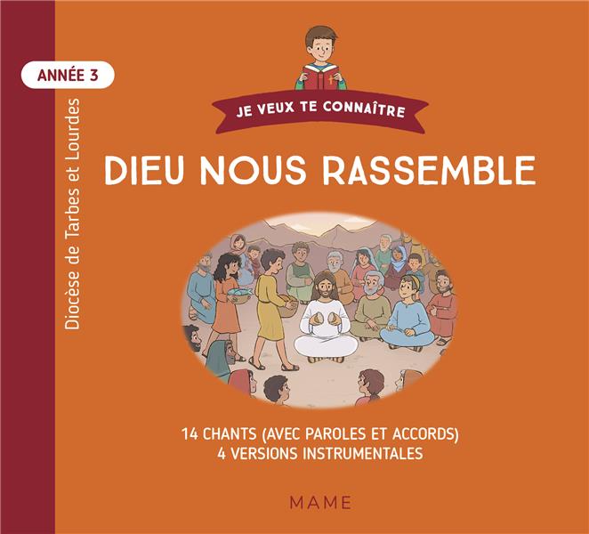 Dieu nous rassemble ; année 3