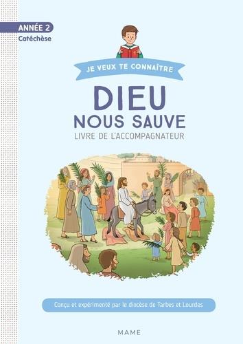 Dieu nous sauve ; année 2 ; documents de l'accompagnateur sans cd