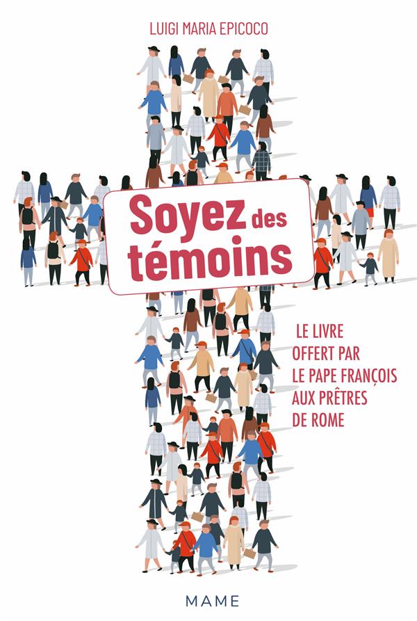 Soyez des témoins