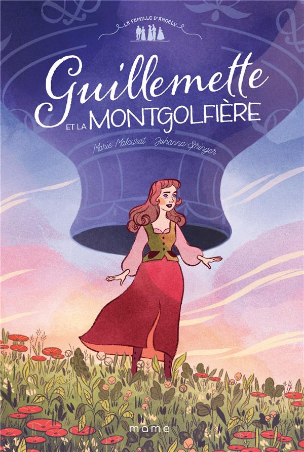 La famille d'Angely Tome 1 : Guillemette et la montgolfière