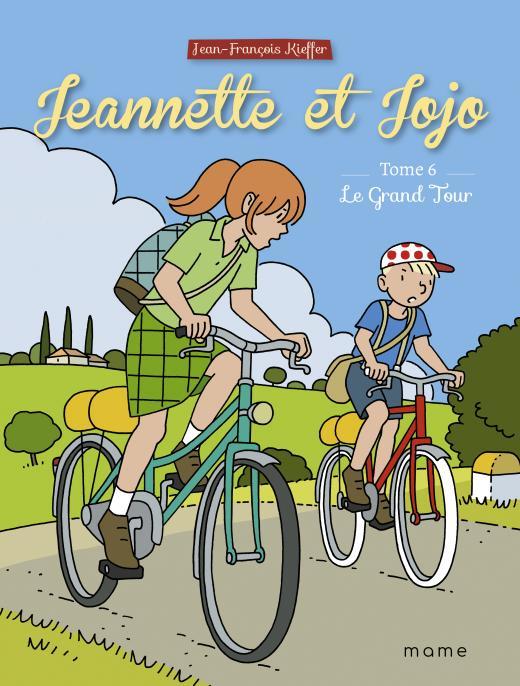 Jeannette et Jojo Tome 6 : le grand tour