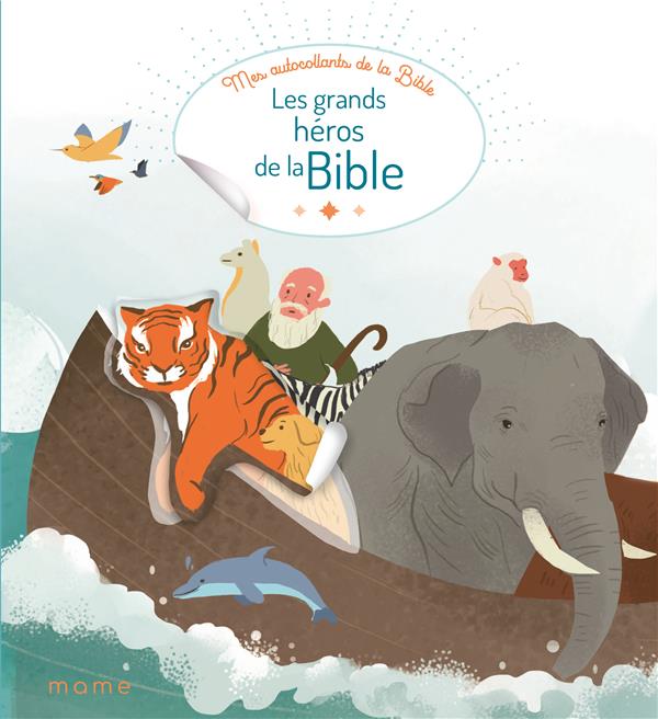 Les grands héros de la bible