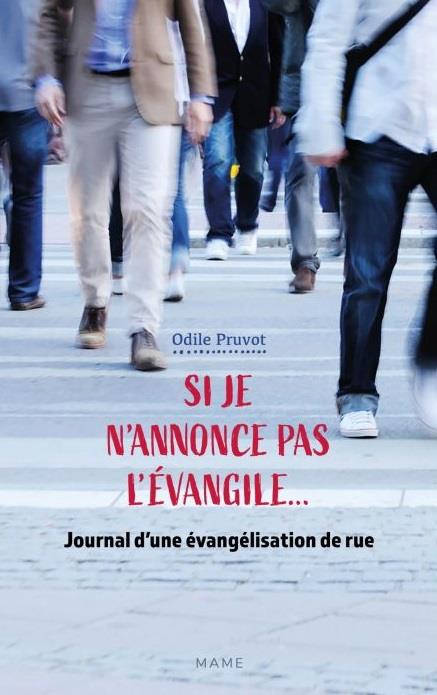 Si je n'annonce pas l'Evangile... journal d'une évangélisation de rue