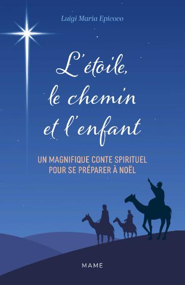 L'étoile, le chemin et l'enfant