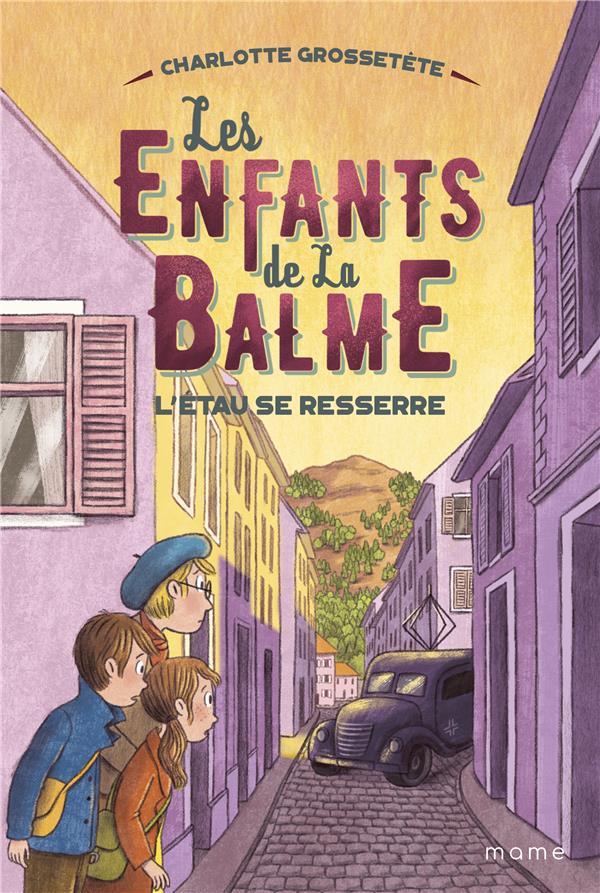 Les enfants de La Balme Tome 3 : l'étau se resserre