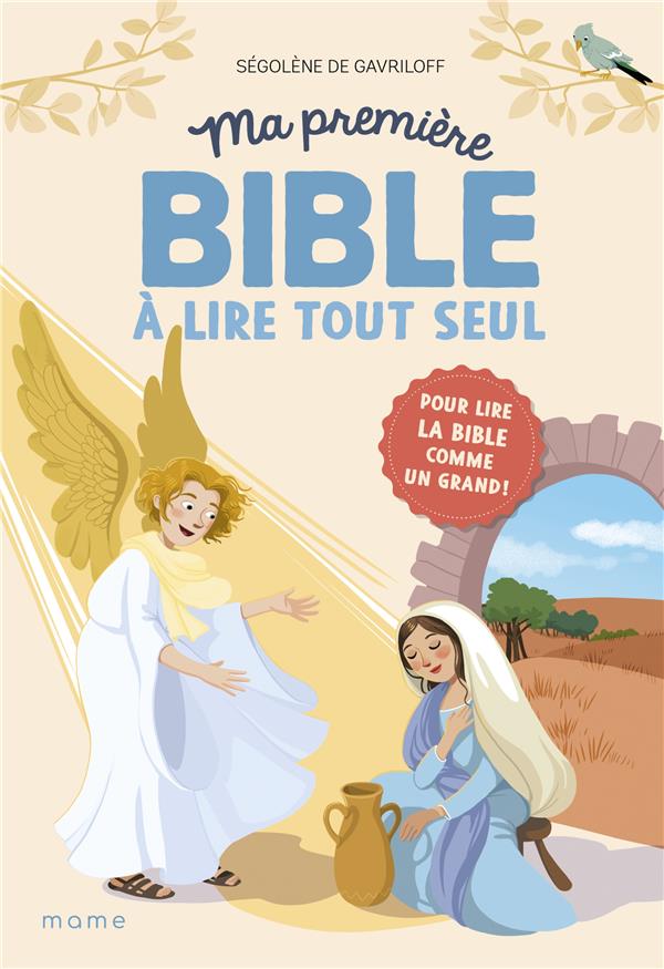 Ma première bible à lire tout seul : pour lire la bible comme un grand !