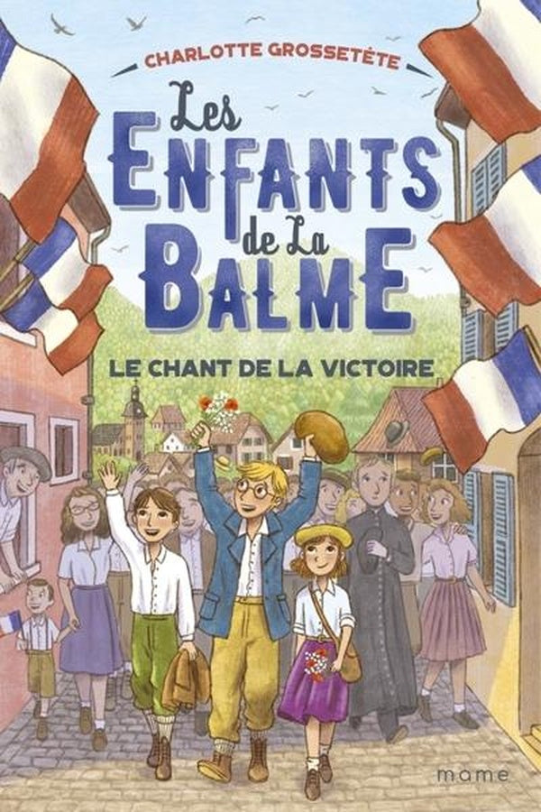 Les enfants de La Balme : Le chant de la victoire