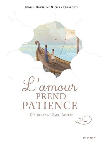 L'amour prend patience d'après Saint Paul, apôtre