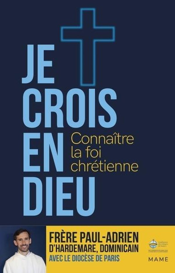 Je crois en Dieu : Connaître la foi chrétienne : Parcours 15 ans et plus