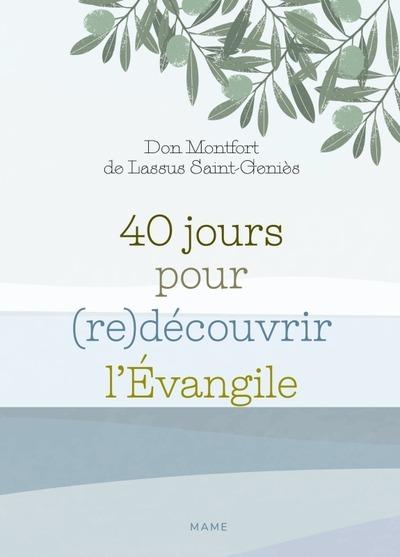 40 jours pour redécouvrir l'Evangile