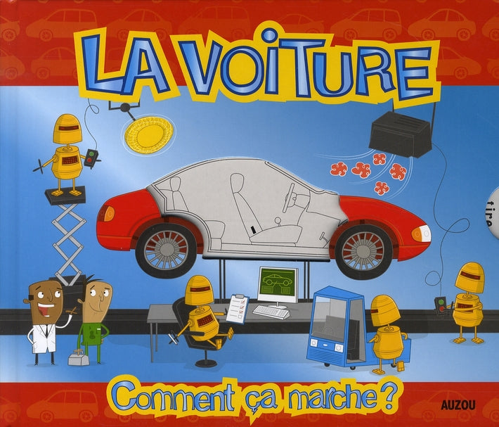 La voiture, comment ça marche ?