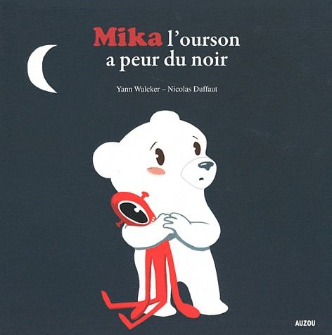 Mika l'ourson a peur du noir