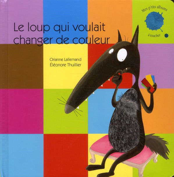 Le loup qui voulait changer de couleur