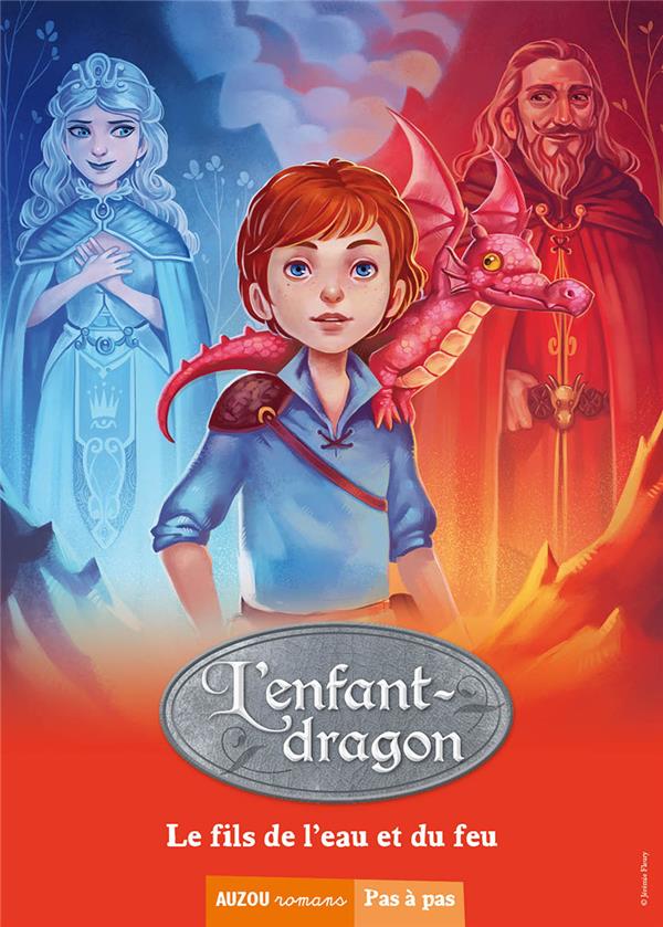 La saga des dragons - cycle 1 : l'enfant-dragon Tome 3 : le fils de l'eau et du feu