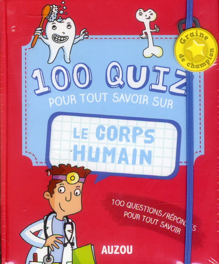 Graine de champion : 100 quiz pour tout savoir sur le corps humain