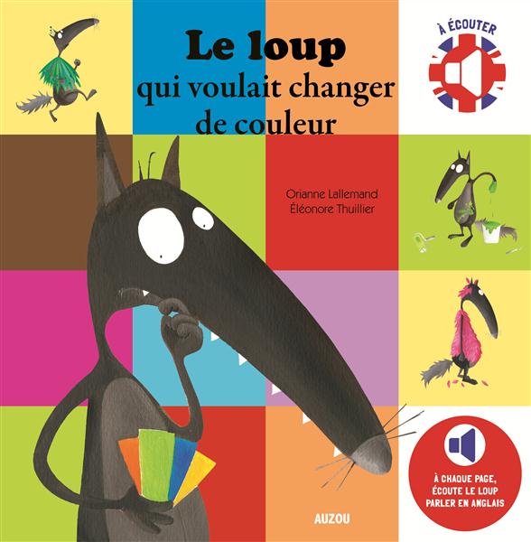 Le loup qui voulait changer de couleur