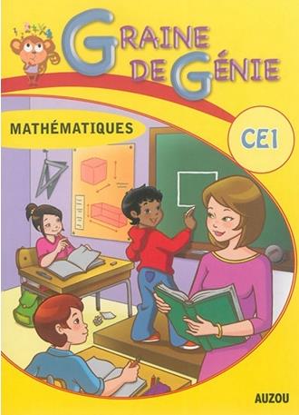 Graine de génie : mathématiques avec corrigés ; CE1