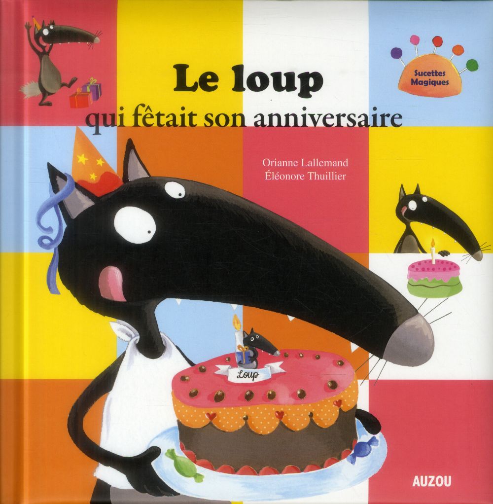 Le loup qui fêtait son anniversaire