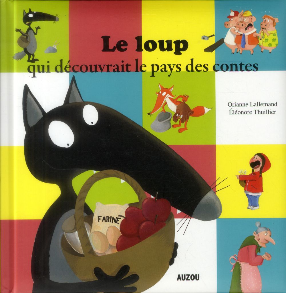 Le loup qui découvrait le pays des contes