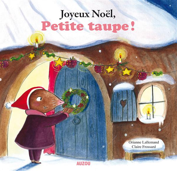 Joyeux Noël, Petite Taupe !