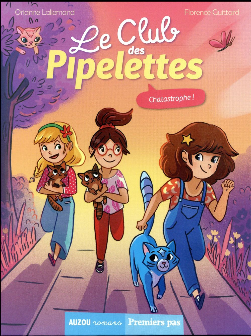 Le club des Pipelettes Tome 3 : chatastrophe !