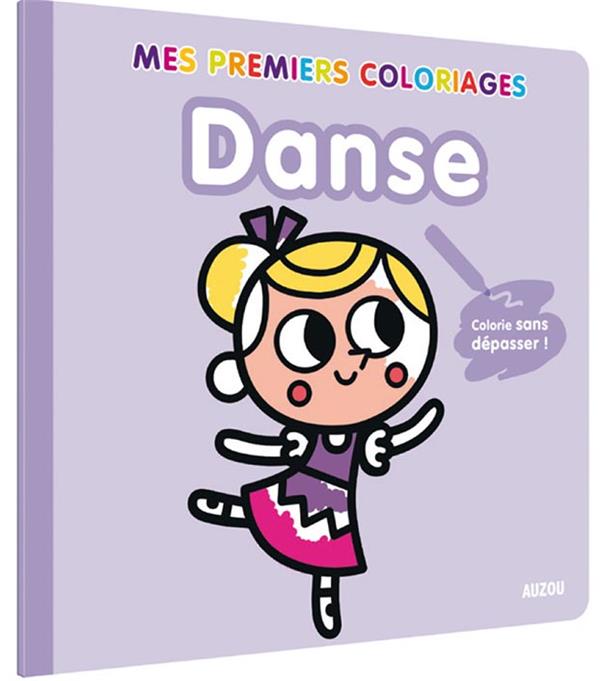 Mes premiers coloriages : danse