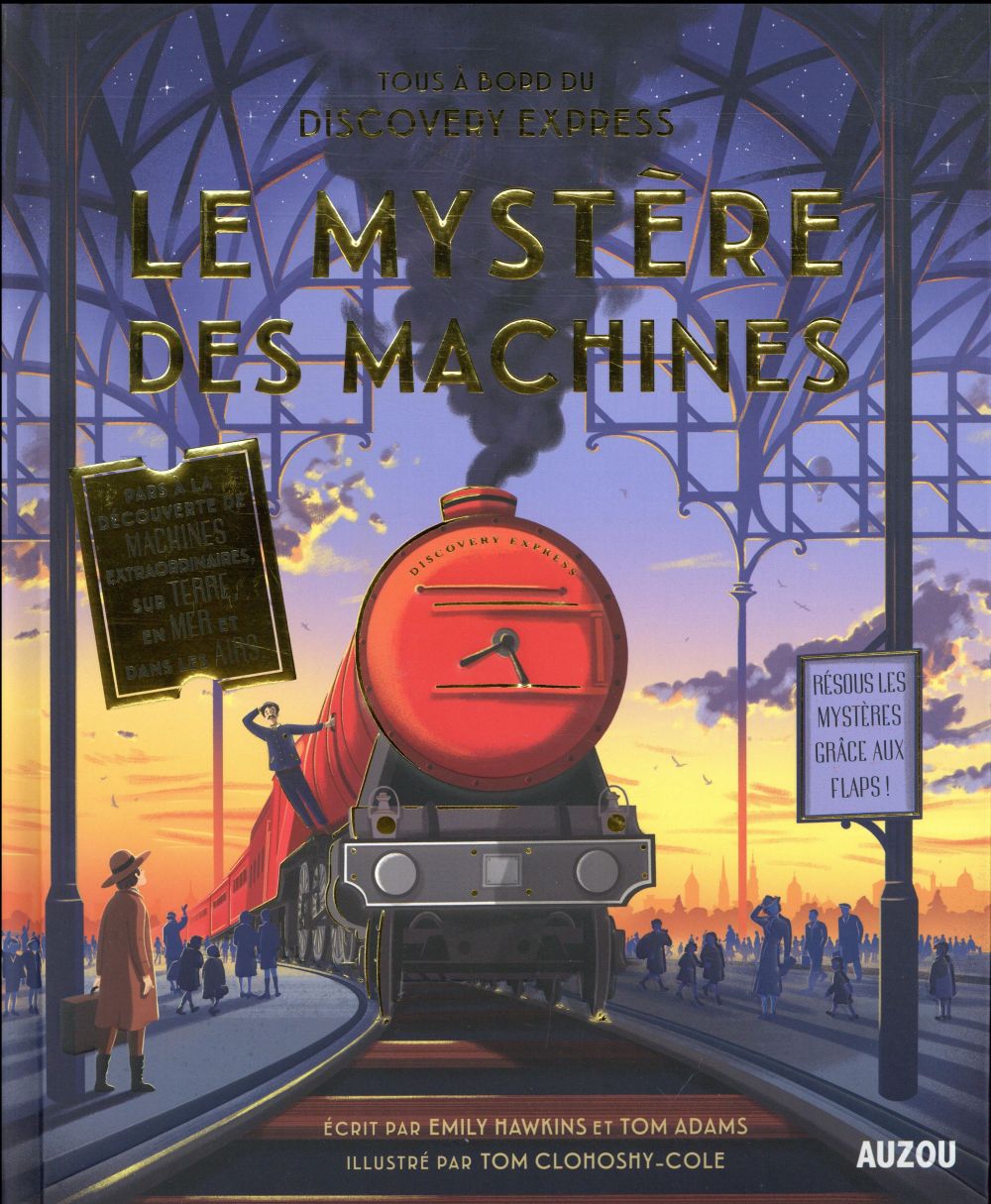 Le mystère des machines ; tous à bord du Discovery Express !