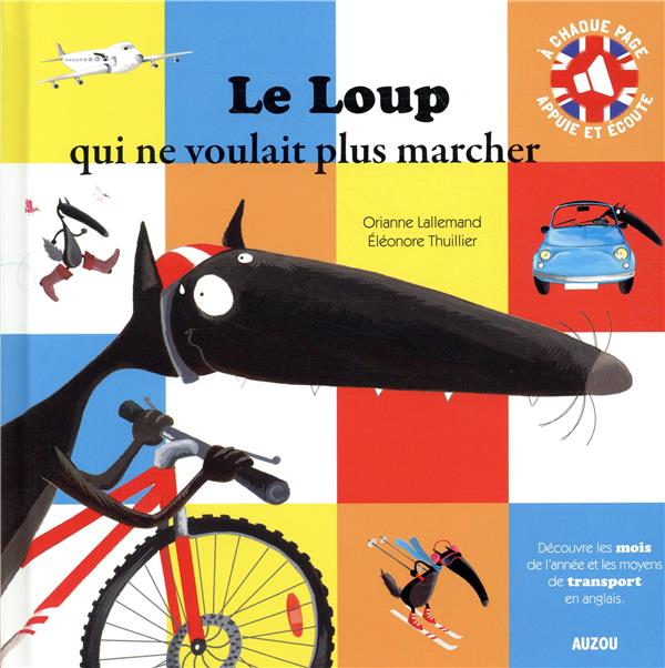 Le Loup qui ne voulait plus marcher