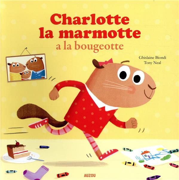 Charlotte la marmotte a la bougeotte