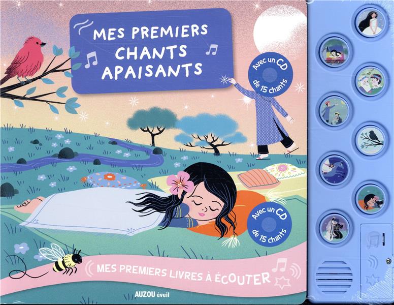 Mes premiers livres à écouter : mes premiers chants apaisant