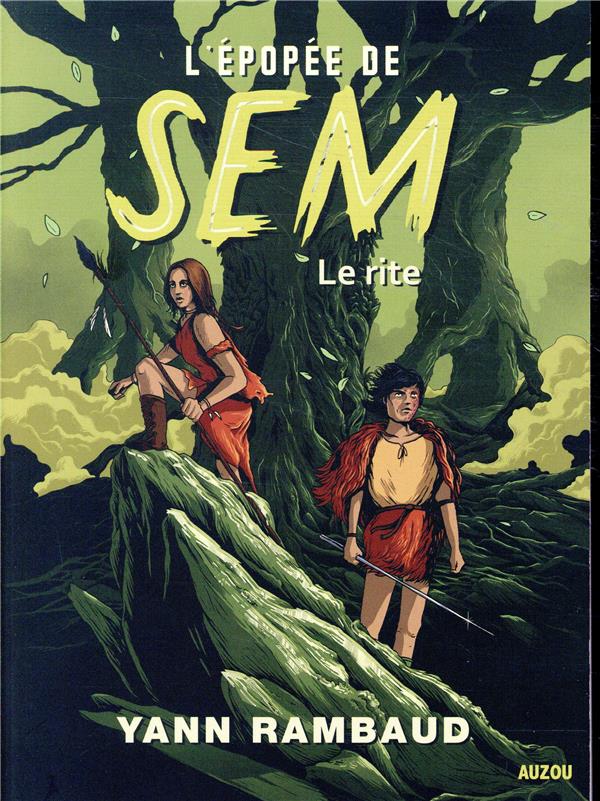 L'épopée de Sem Tome 1 : le rite