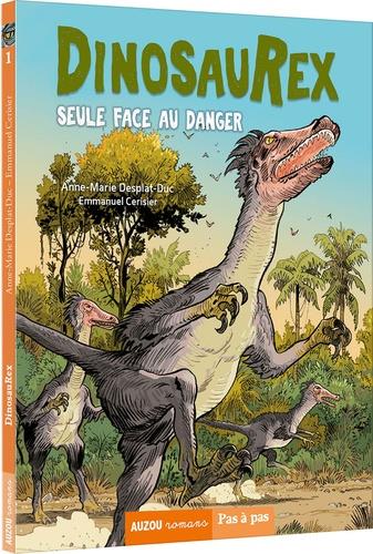 Dinosaurex Tome 3 : seule face au danger