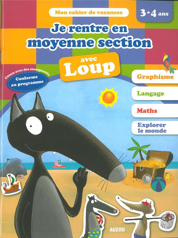 Cahier de vacances : je rentre en moyenne section avec Loup