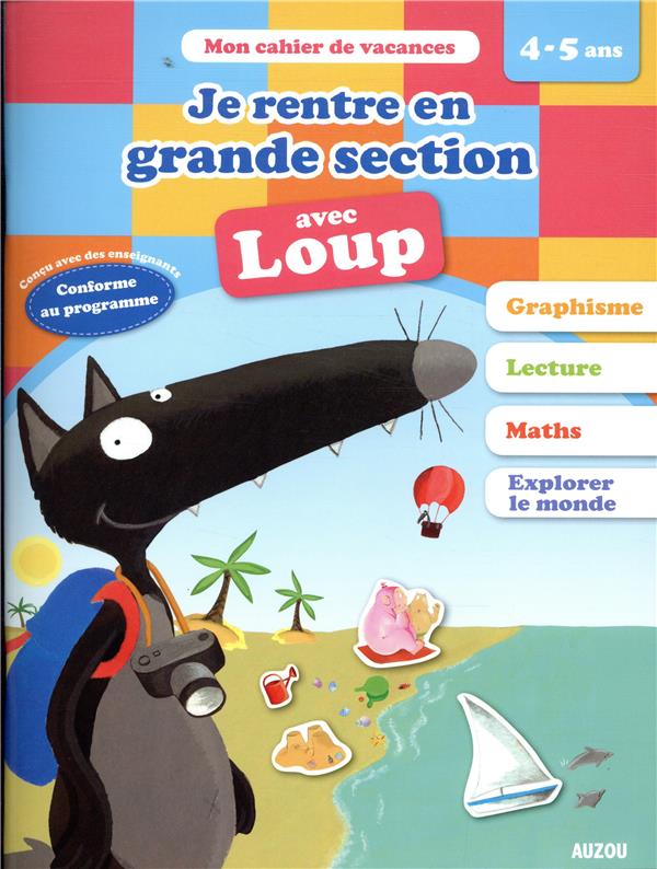 Cahier de vacances : je rentre en grande section avec Loup