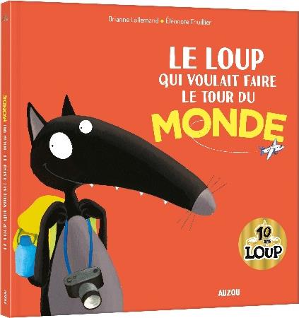 Le loup qui voulait faire le tour du monde