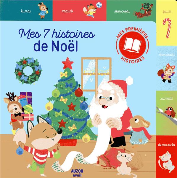 Mes 7 histoires de Noël ; mes premières histoires