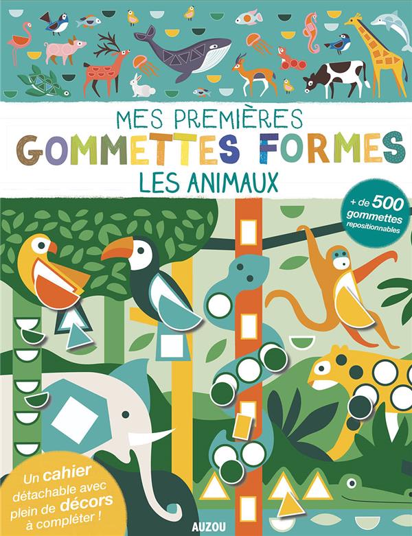 Mes premières gommettes formes : les animaux