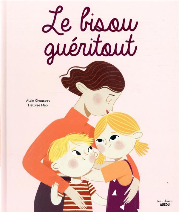 Le bisou guéritout