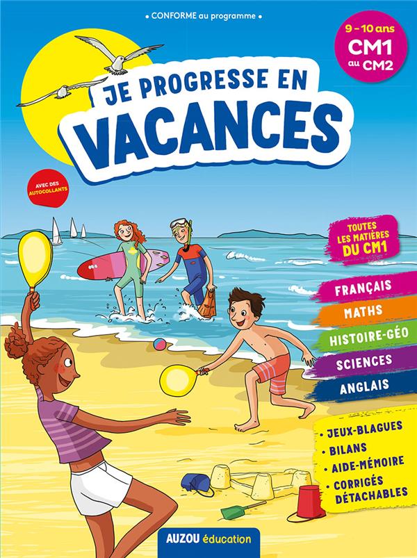 Cahier de vacances : je progresse en vacances ; CM1 au CM2