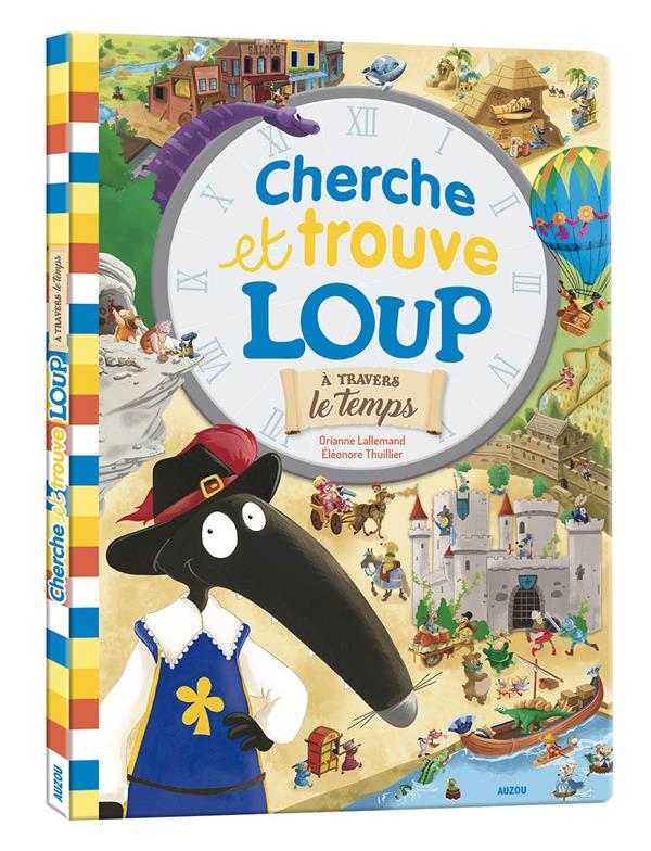 Cherche et trouve géant : le Loup : à travers le temps