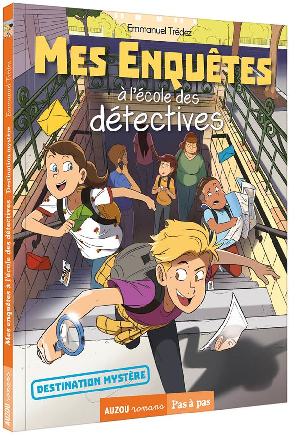 Mes enquêtes à l'école des détectives Tome 2 : destination mystère