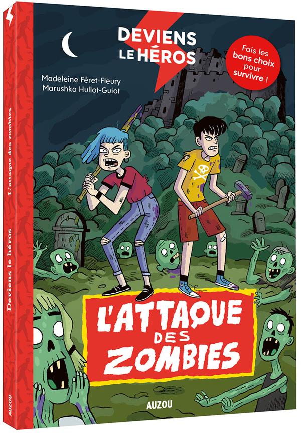 Deviens le héros : l'attaque des zombies