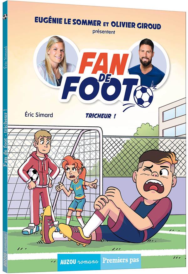 Fan de foot Tome 3 : tricheur !