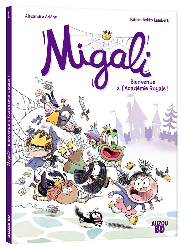 Migali Tome 1 : bienvenue à l'Académie Royale !