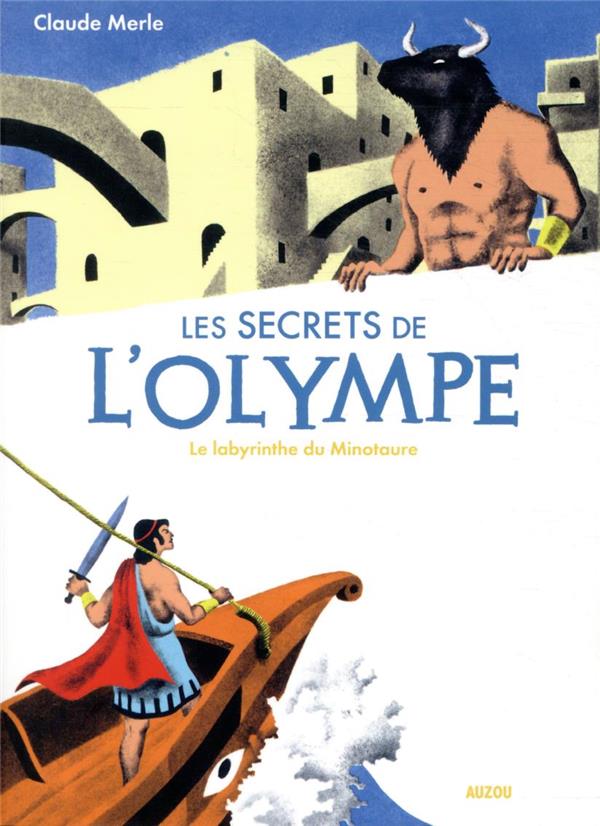 Les secrets de l'olympe Tome 6 : le labyrinthe du minotaure