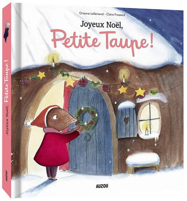 Joyeux Noël, petite taupe !