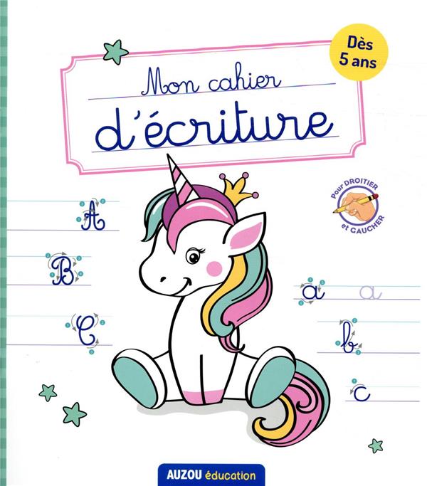 Mon cahier d'écriture ; licornes