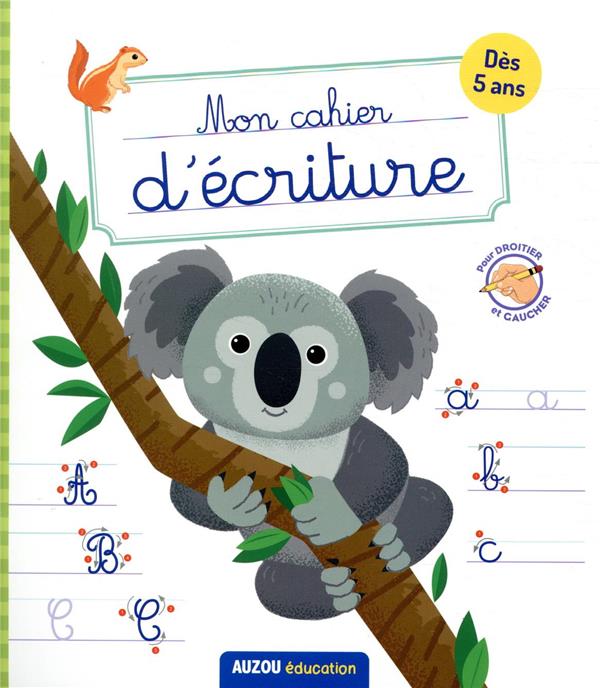 Mon cahier d'écriture ; animaux du monde