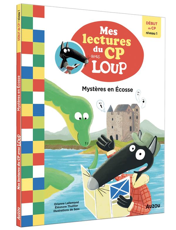 Mes lectures du CP avec Loup Tome 3 : mystères en Ecosse